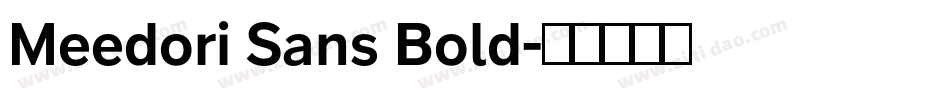 Meedori Sans Bold字体转换